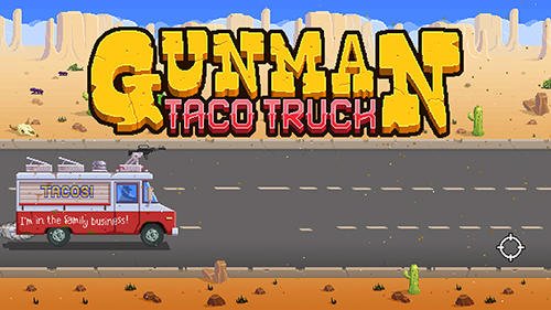 download Gunman taco truck apk